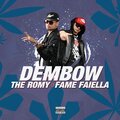 The Romy、Fame Faiella - dembow