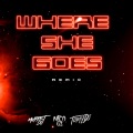 Where She Goes (Remix)