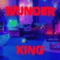 Wunder King (Explicit)