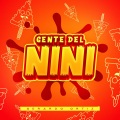 Gente del Nini (Explicit)