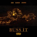 BUSS IT (Explicit)