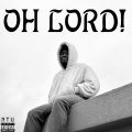 OH LORD! (Explicit)