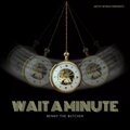 Aktiv World、Benny the Butcher - Wait A Minute (Explicit)