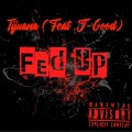 Tijuana - Fed Up