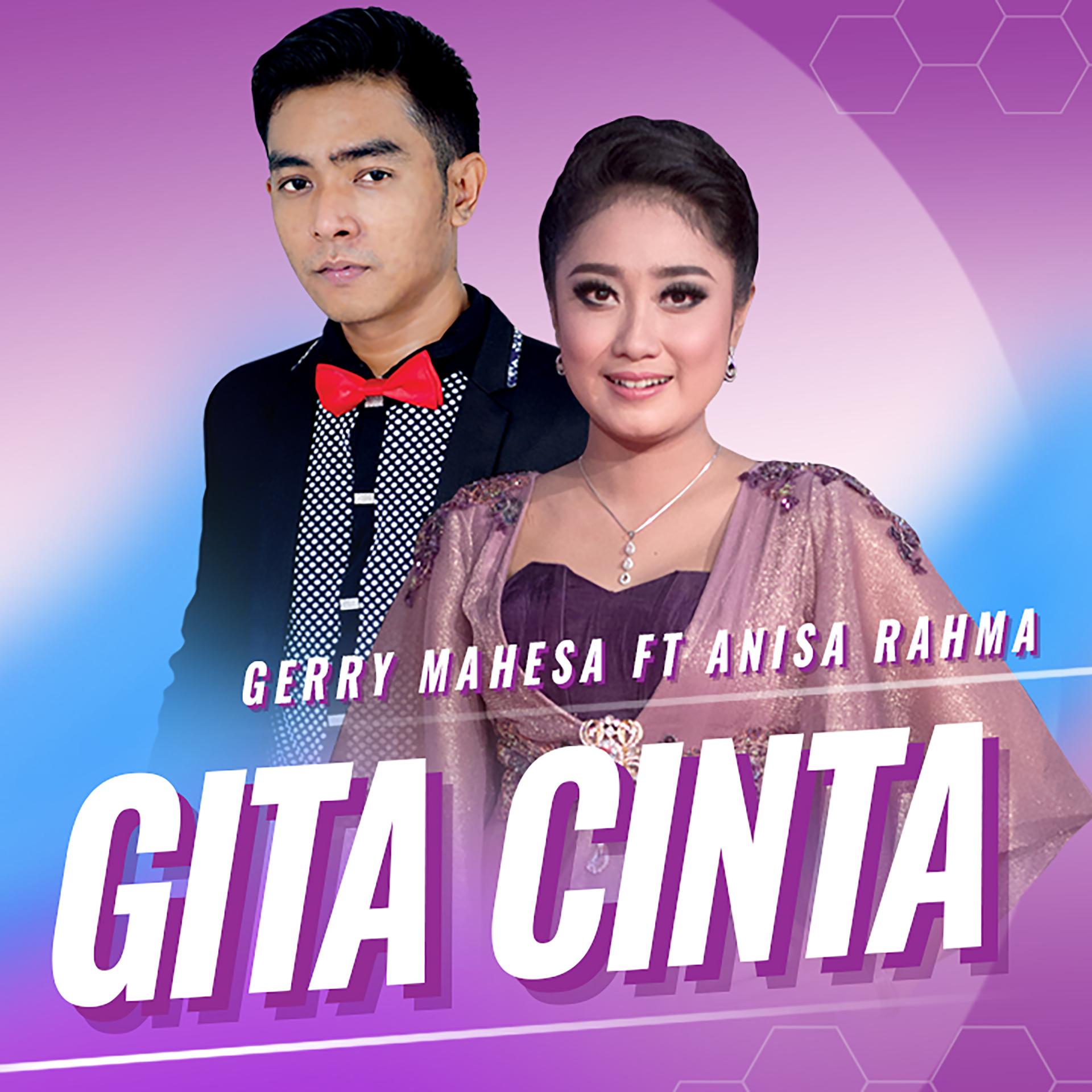 Gerry Mahesa、Anisa Rahma - Gita Cinta