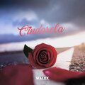 Walex - Cindarela