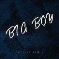 Big Boys (Sped Up)(Remix)