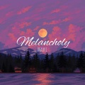 Melancholy