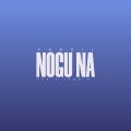 Jammin、Fordii、Sah - Nogu Na (feat. Fordii & Jammin)