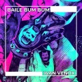 Wan Venox - DJ Baile Bum Bum - Full Bass