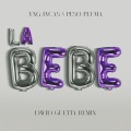 La Bebe (David Guetta Remix|Explicit)