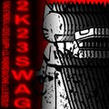 Bappy、Yung Ethereal、Ecks、lil washing machine、Lil Eyecrust - 2K23SWAG (feat. Yung Ethereal, ECKS, lil washing machine & Lil Eyecrust)(Explicit)