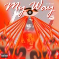 Big Dove、dank、Nahzzy - My Way