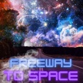 Freeway To Space (Explicit)