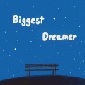 BiggestDreamer (Explicit)