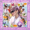 Audrey MiKa - whAt about japan
