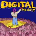 Digital Moshpit (Episode 1) [Explicit]