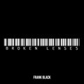 Frank Black - Broken Lenses