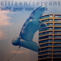 Citizen、Servant - Build Your Own Clone