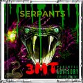 3MT - SERPENTS (Explicit)