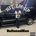 Tre DaHunndMan - HIT EM UP (Explicit)