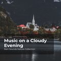 Music on a Cloudy Evening