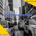 Daniel JM、Daniel del Valle - Soy de Guatemala
