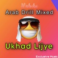 Exclusive Music - Akad Boys Dialogue Ukhad Lijye (Arab Drill Mixed)