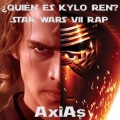 AxIas - ¿Quién es Kylo Ren? | Star Wars VII Rap