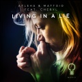 Atleha、MATTOID、Cheryl - Living In A Lie