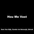 Hou Me Vast