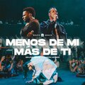 Menos de Mi, Mas de Ti (En Vivo)