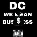 Mr Ice、UNSEEN、Mkero、DRIFTSAND COMBINATION、SLINDIMANEDC、Russ Martin、XB、Ac3 - WE MEAN BUSINESS (feat. XB, Unseen, SLINDIMANEDC, RUSS MARTIN, MKERO, AC3 & MR ICE|Explicit)