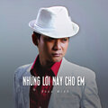 Đoàn Minh - Những Lời Này Cho Em