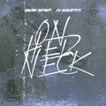 Oochie Hefner、DJ Navarris - On Her Neck (Radio Edit)