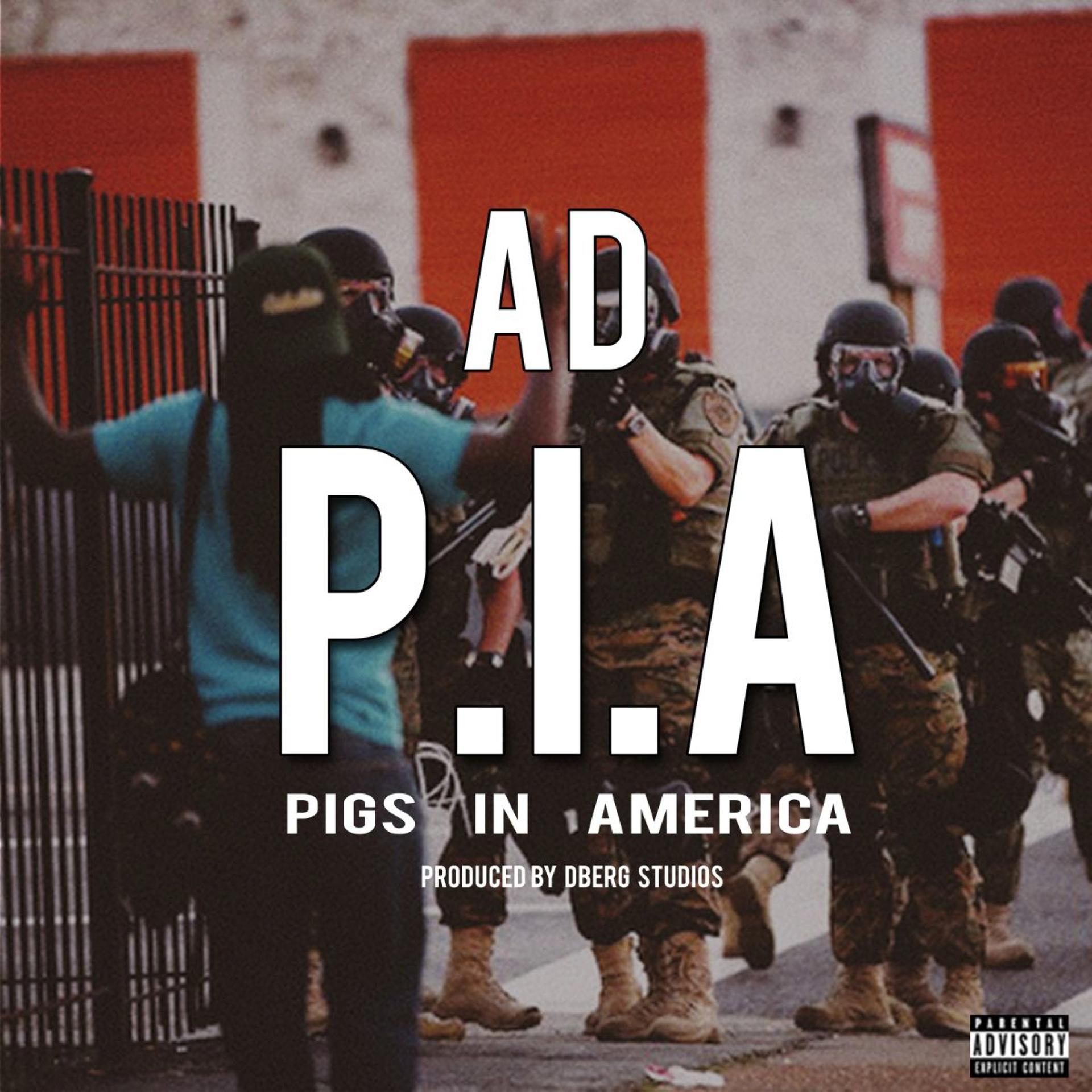 AD - P.I.A. (Pigs In America)(Explicit)