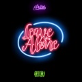 Pries - Leave You Alone (Explicit)