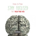 Skippa da Flippa - Stay Focused (feat. Rich The Kid)(Explicit)