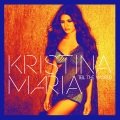 Kristina Maria - Up and Up
