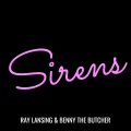 Ray Lansing、Benny the Butcher - Sirens (Explicit)
