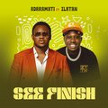 Adaramati、Zlatan - See Finish (feat. Zlatan)(Explicit)