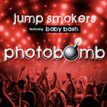 Jump Smokers - Photobomb (feat. Baby Bash)(Explicit)