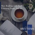 Slow Reading with Easy Listening Tunes, Vol. 05