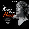 Kimiko sings HIBARI~伊藤君子、美空ひばりを歌う