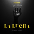 La Lucha (feat. Gradozero)(Explicit)