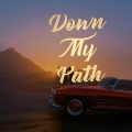 Down My Path (feat. Santos Santana Bearded Legend & fkbambam)