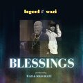 Wason Zigida、LEGEND AYUK - BLESSINGS (feat. WASON ZIGIDA)
