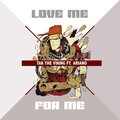Ariano、Tak The Viking - Love Me For Me