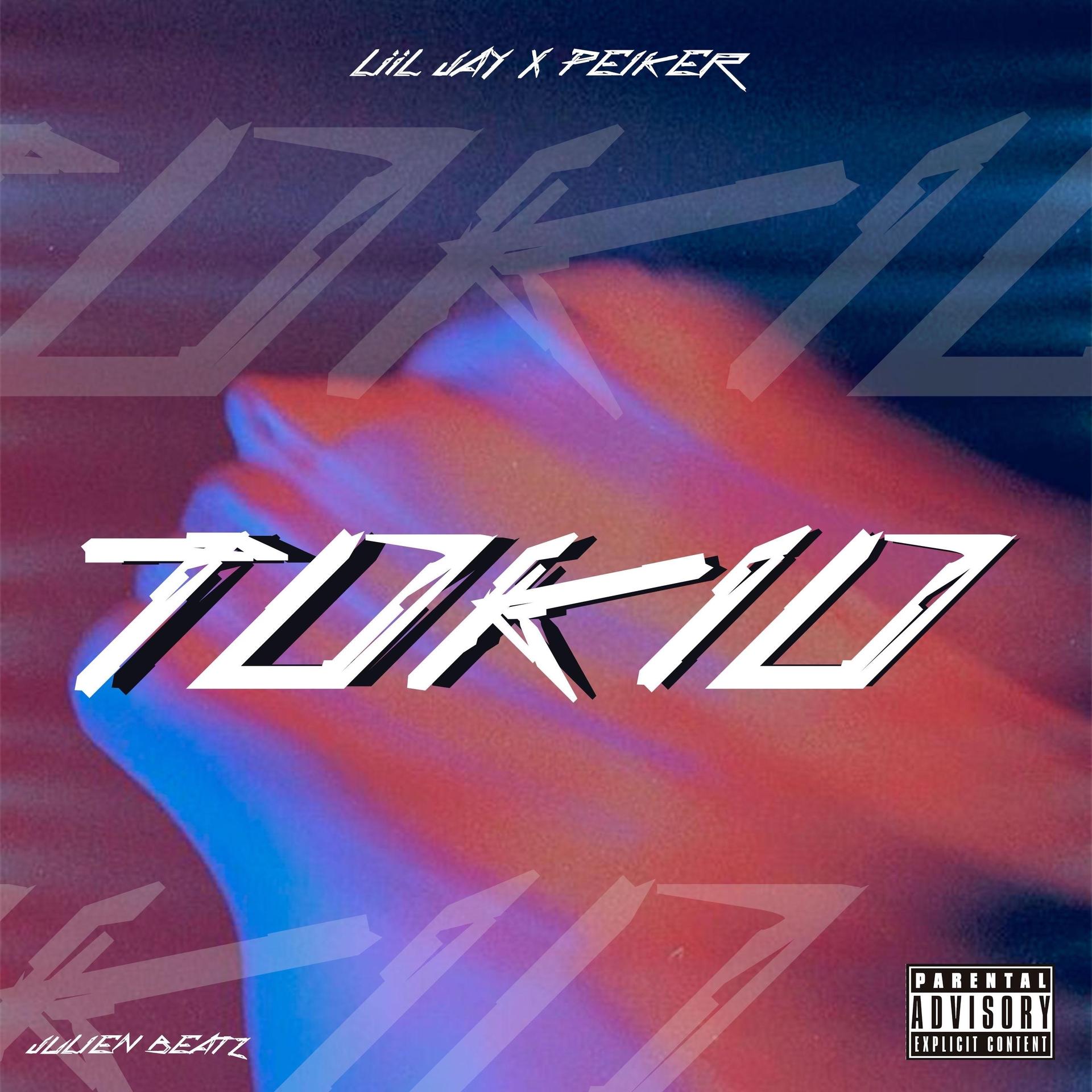 Peiker El Tira Letra、Liil Jay - Tokio (Explicit)