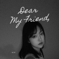 Dear My Friend, (feat. Play GPA)